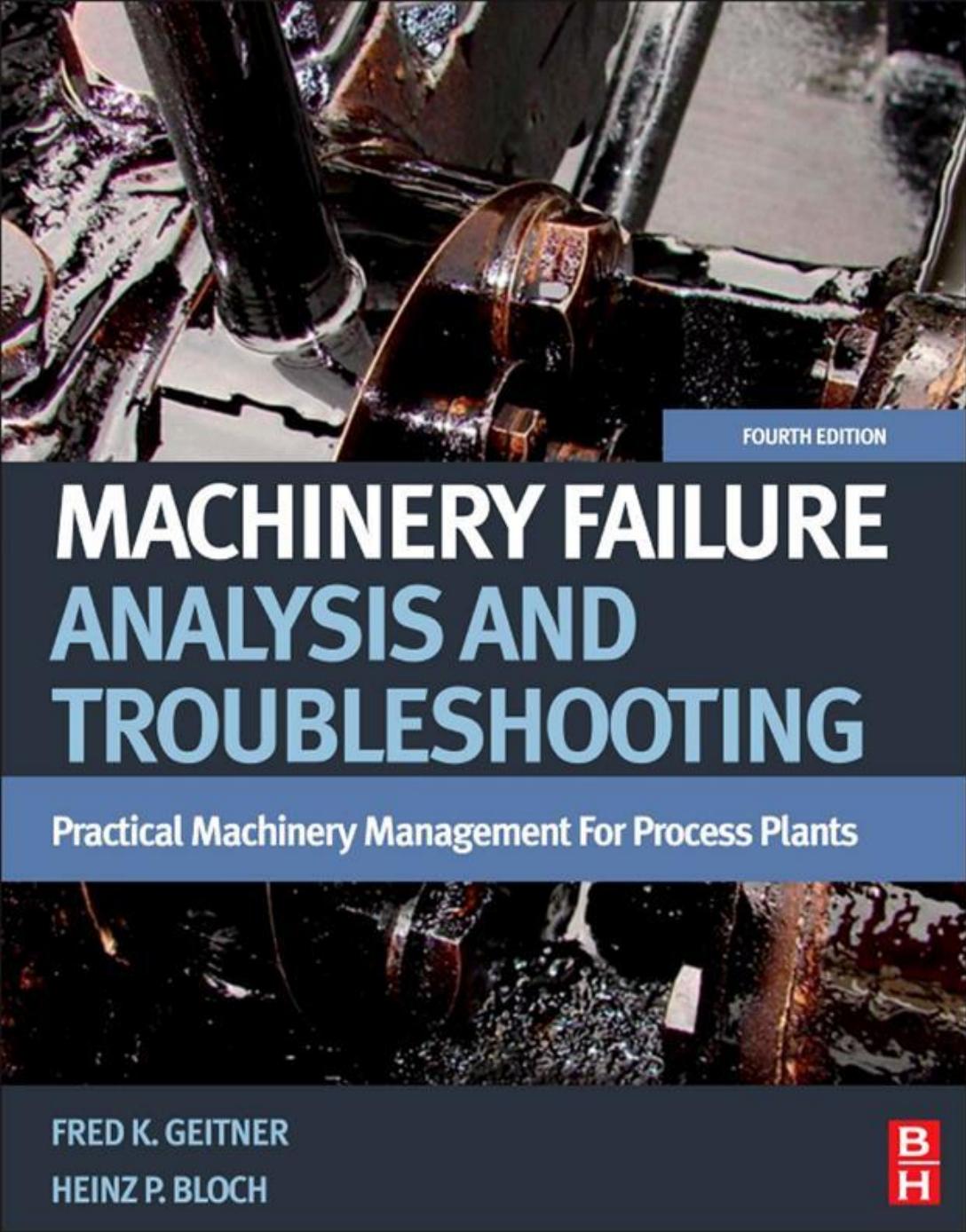 Machinery Failure Analysis and Troubleshooting 4th ed (2012) by 4<8=8AB@0B>@