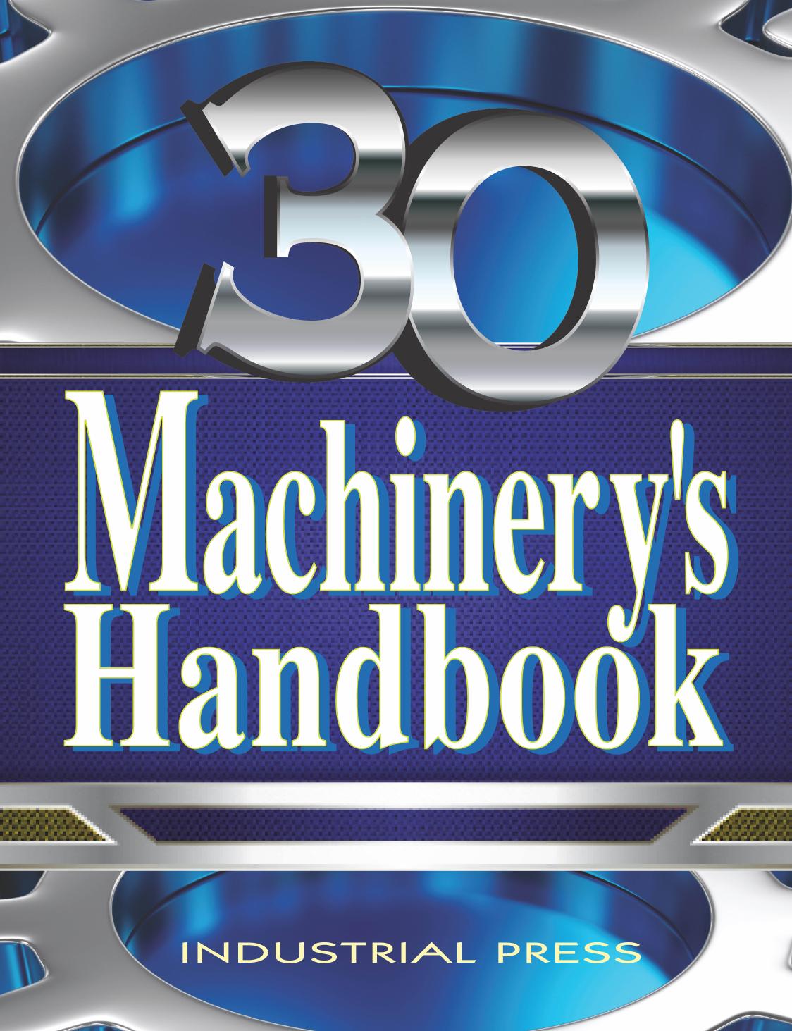 Machinery's Handbook 30th Edition by Chris McCauley