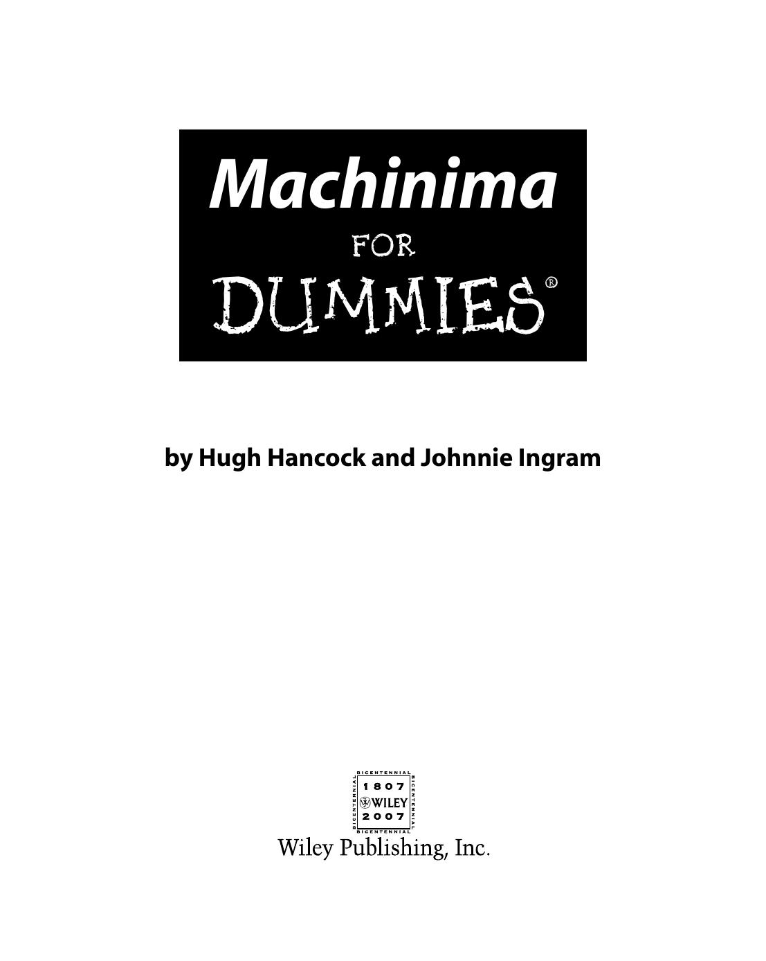 Machinima For Dummies by Hugh Hancock Johnnie Ingram