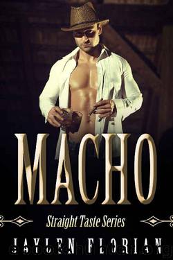 Macho by Jaylen Florian