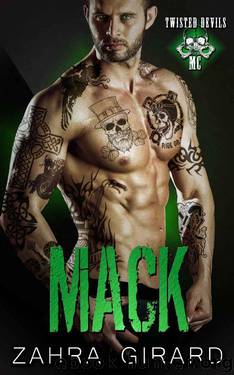 Mack (Twisted Devils MC Book 3) by Zahra Girard