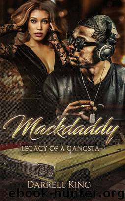 Mack Daddy Legacy of a Gangsta by Darrell King