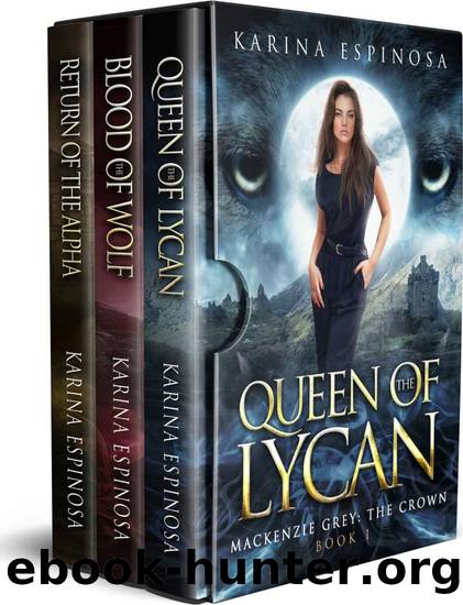 Mackenzie Grey: The Crown Complete Boxed Set by Karina Espinosa