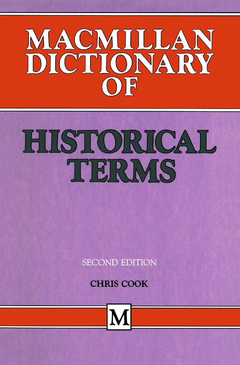 Macmillan Dictionary of Historical Terms by Chris Cook (auth.)