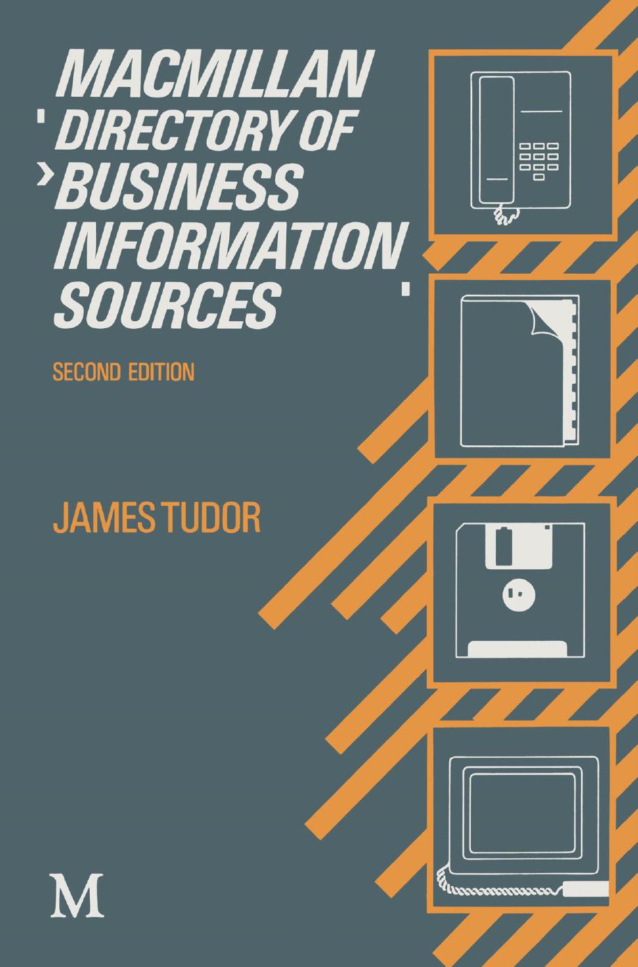 Macmillan Directory of Business Information Sources by James Tudor (auth.)