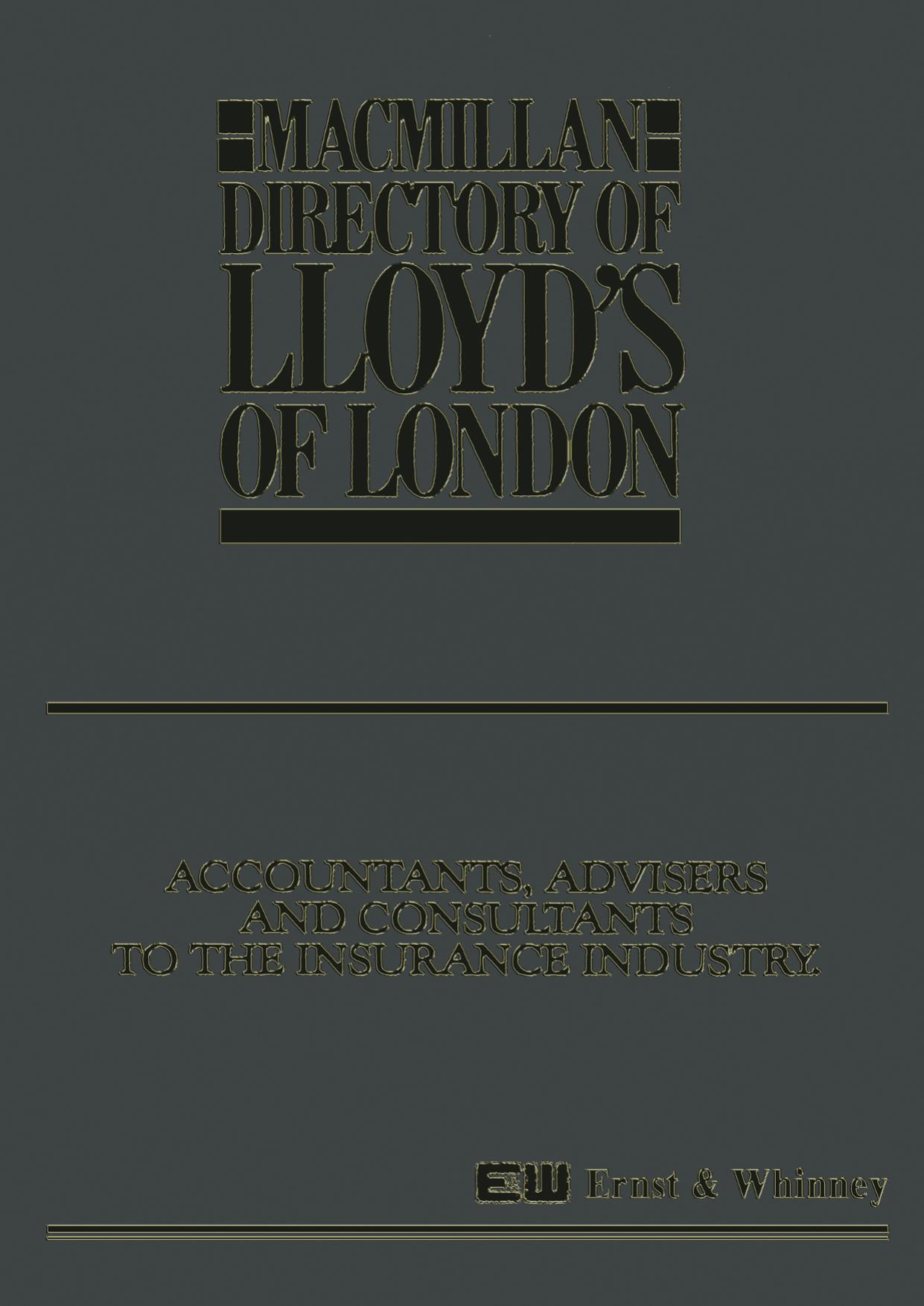 Macmillan Directory of Lloydâs of London by John Rew Charles Sturge Julian Sandys (eds.)