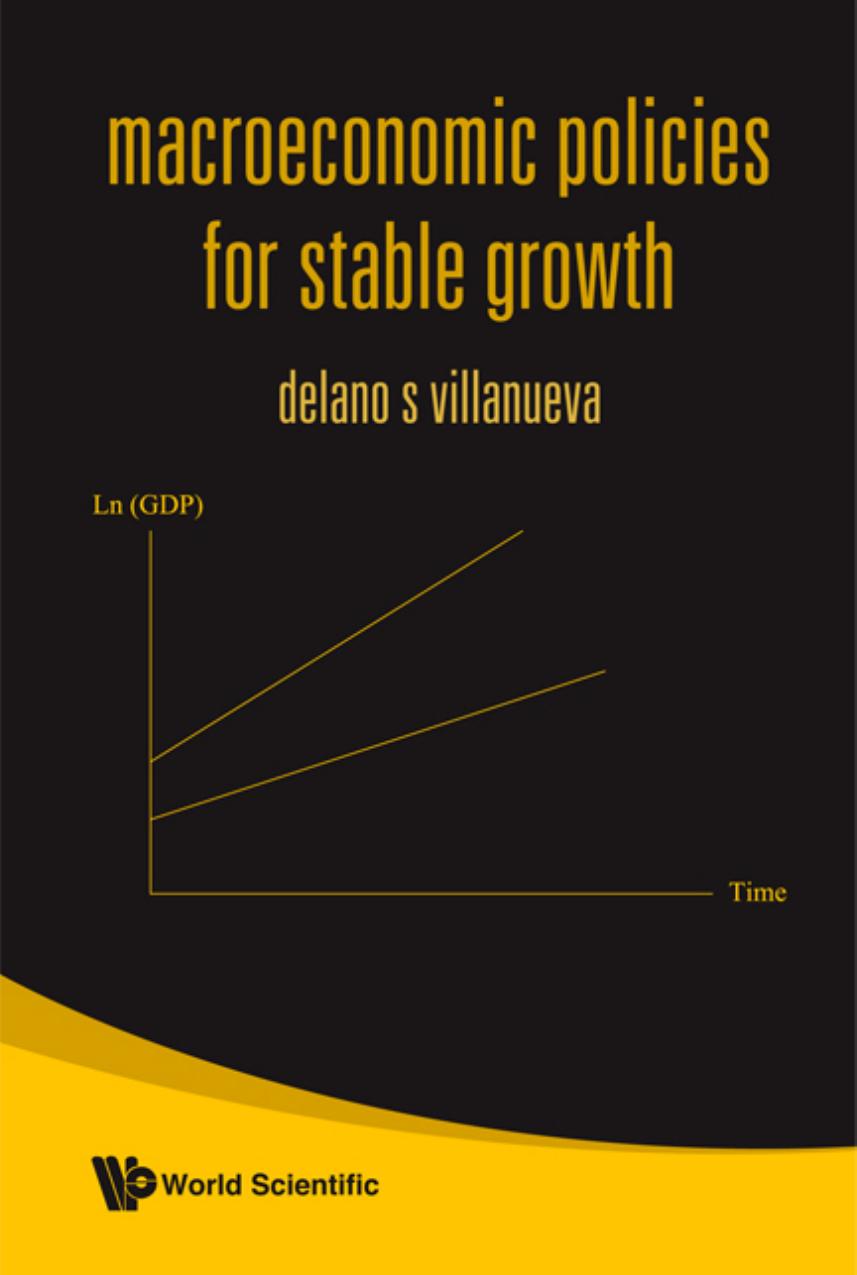 Macroeconomic Policies For Stable Growth by Delano S Villanueva