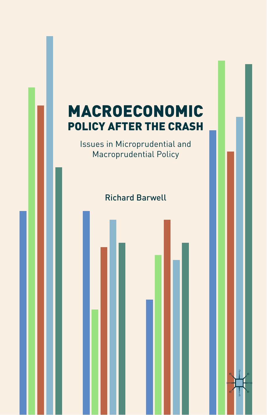 Macroeconomic Policy after the Crash: Issues in Monetary and Fiscal Policy [Repost] by Richard Barwell