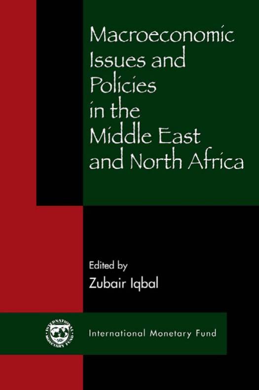 Macroeconomic issues and policies in the Middle East and North Africa by Iqbal Zubair; Louie Lai Oy