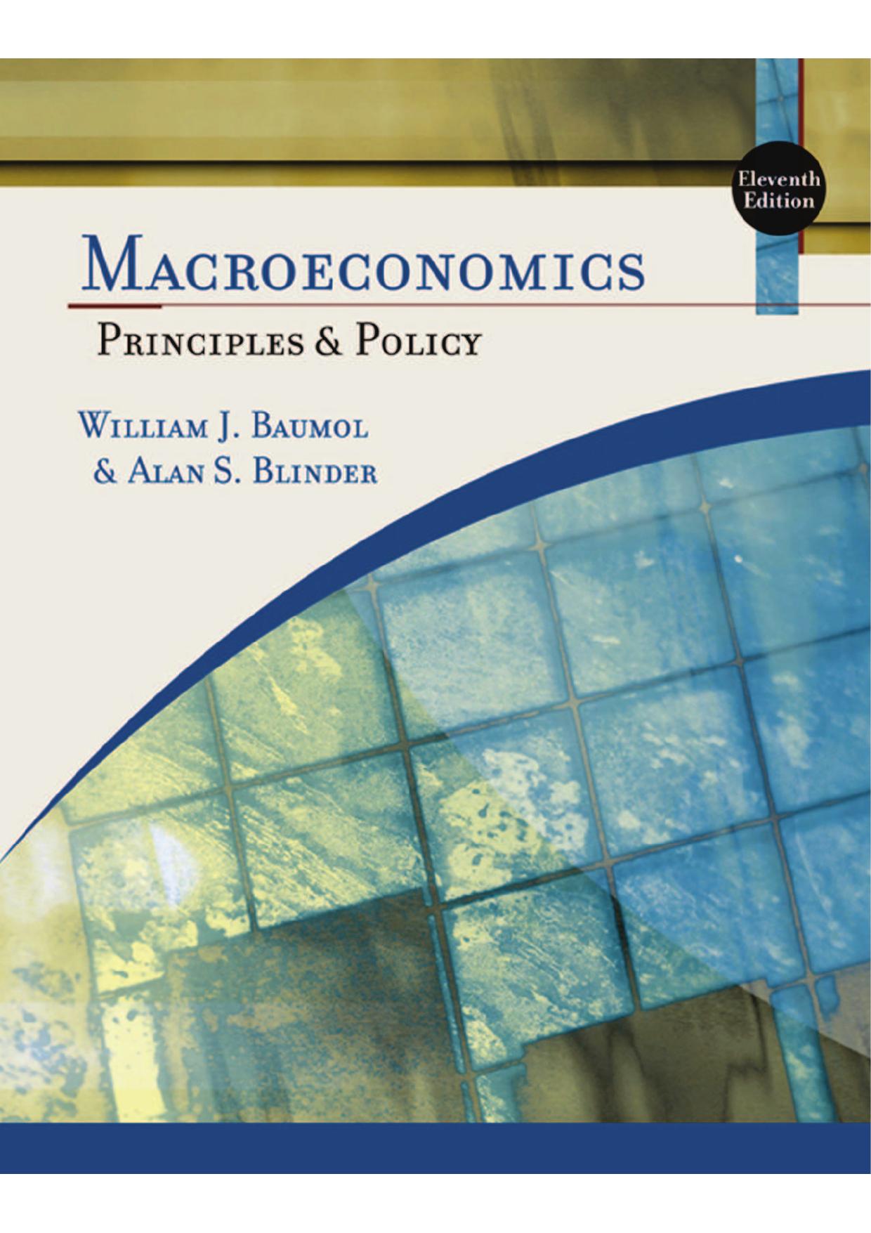 Macroeconomics - Principles and Policy by William Baumol & Alan Blinder