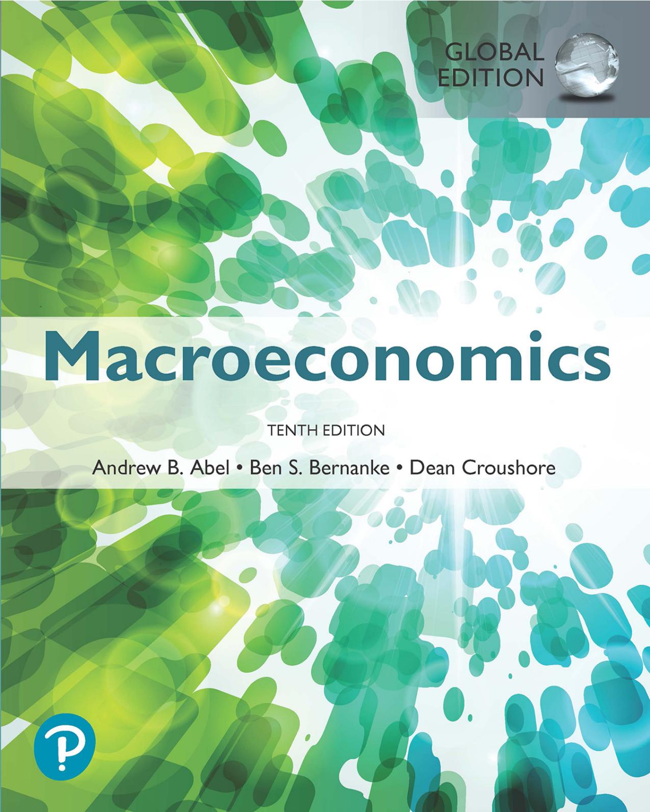 Macroeconomics, Global Edition 10 by Andrew B. Abel Ben Bernanke and Dean Croushore