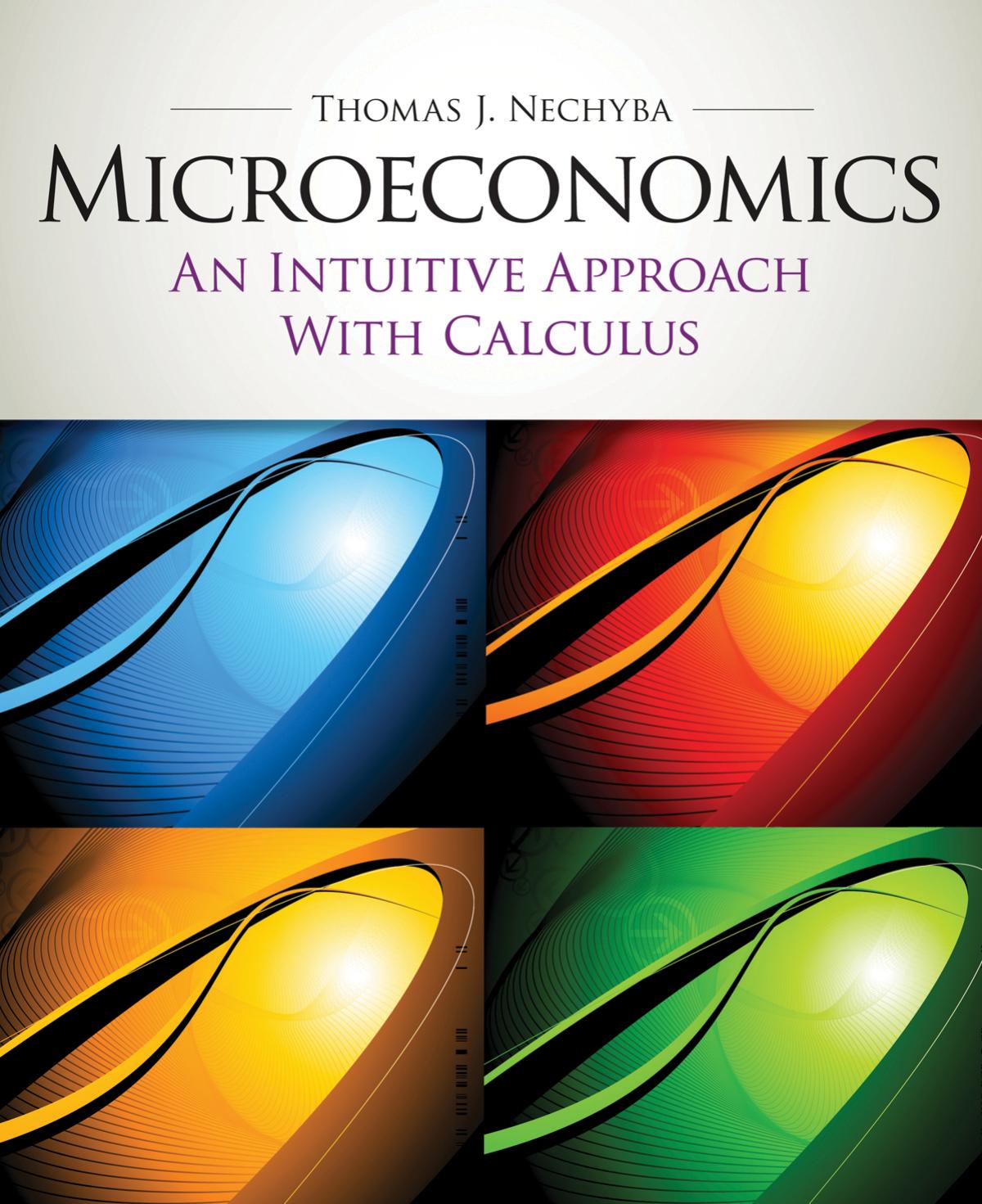 Macroeconomics: An Intuitive Approach with Calculus by Thomas J. Nechyba