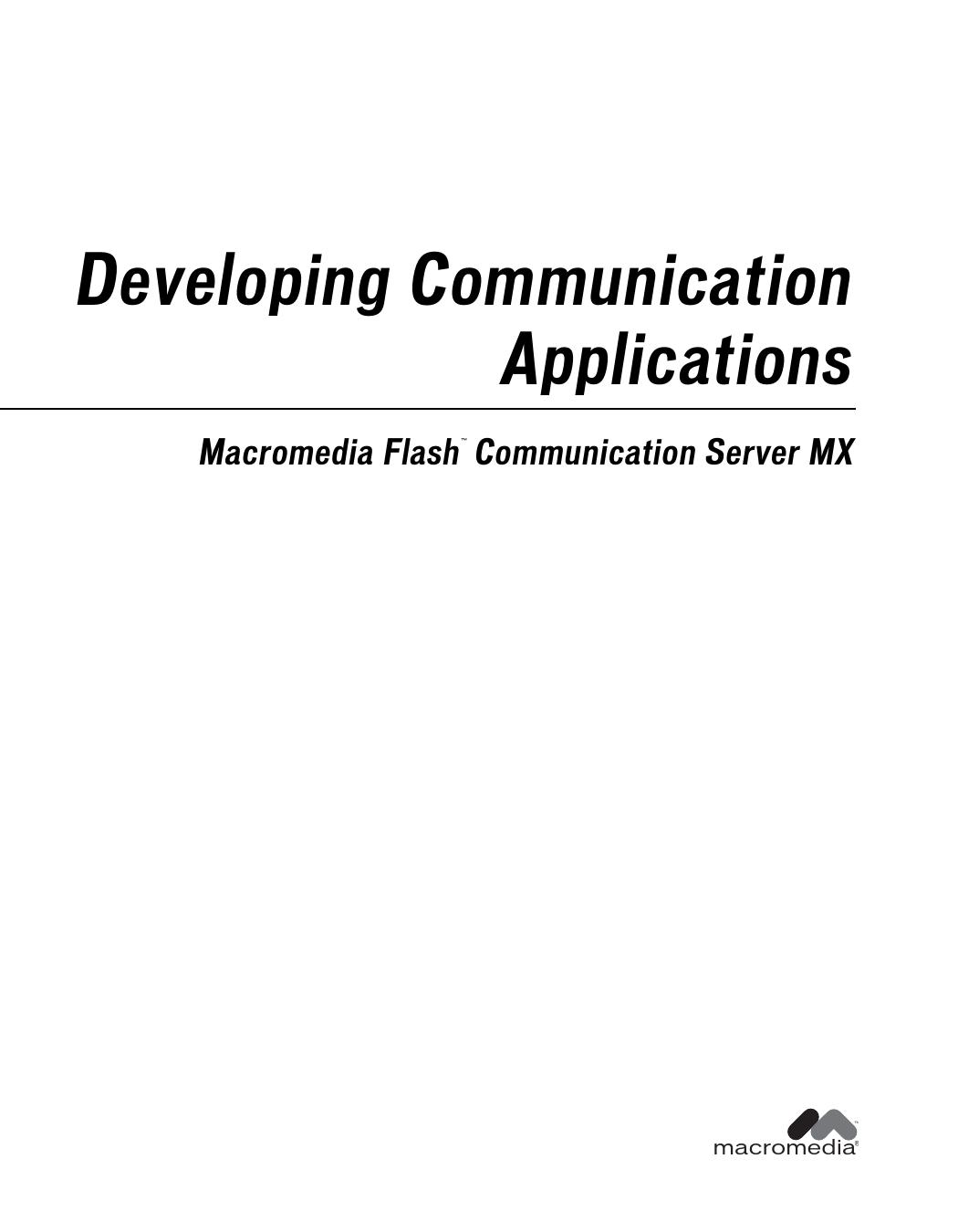 Macromedia Flash Communication Server MX by Kevin Towes