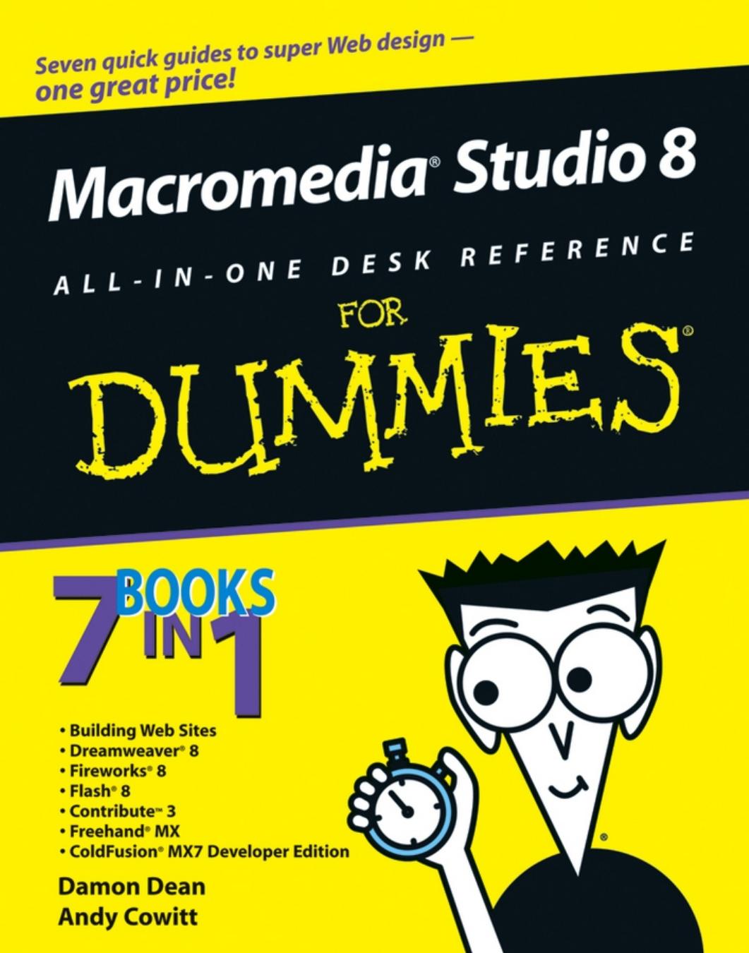 Macromedia Studio 8 All-In-One Desk Reference for Dummies by Dean Damon & Cowitt Andy