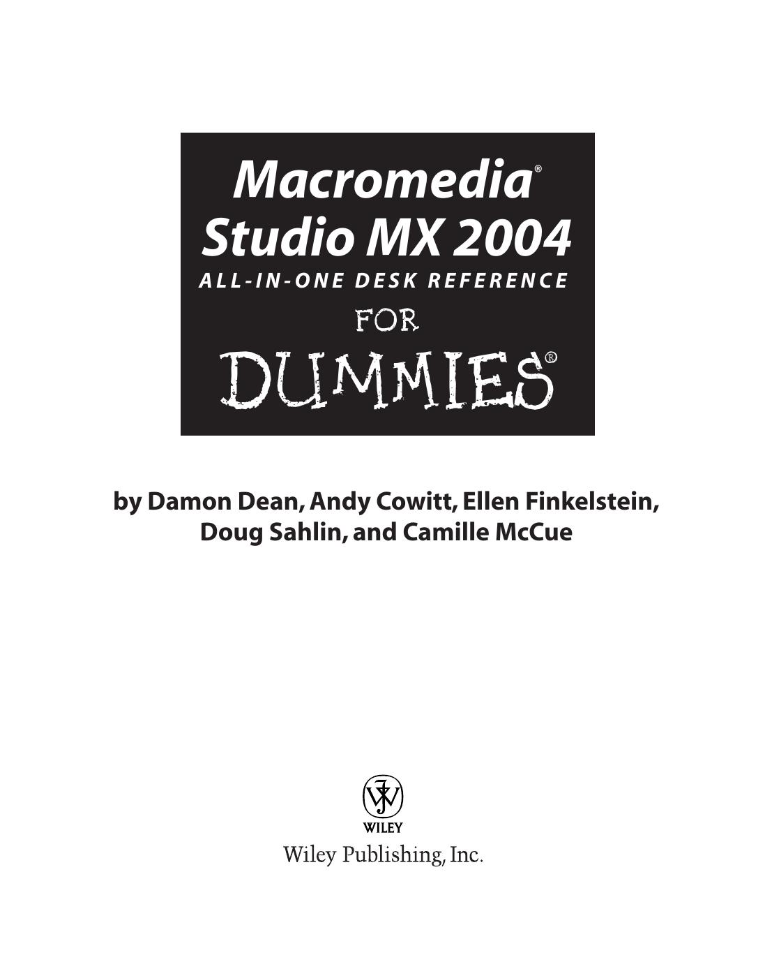 Macromedia Studio MX 2004 All-In-One Desk Reference for DUMmIES by unknow
