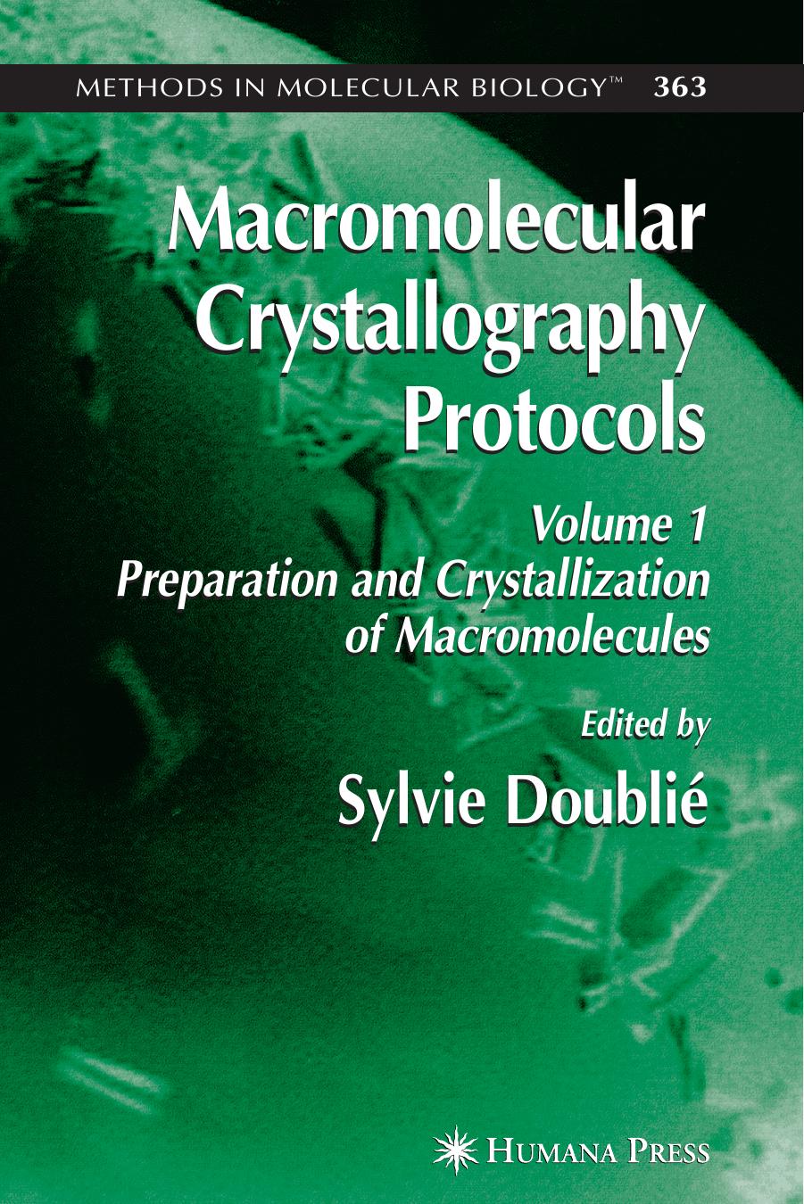 Macromolecular Crystallography Protocols, Preparation and Crystallization of Macromolecules by Sylvie Doublie