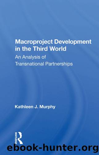 Macroproject Development In The Third World by Kathleen J. Murphy