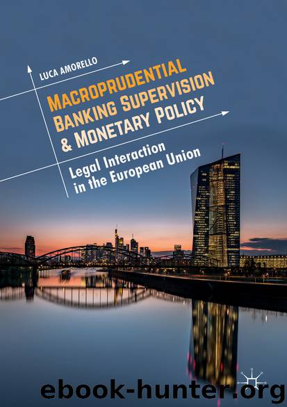 Macroprudential Banking Supervision & Monetary Policy by Luca Amorello