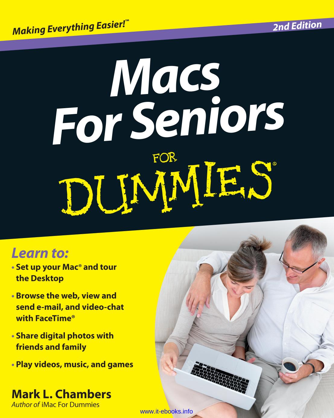 Macs For Seniors For Dummies, 2nd Edition by Mark L. Chambers