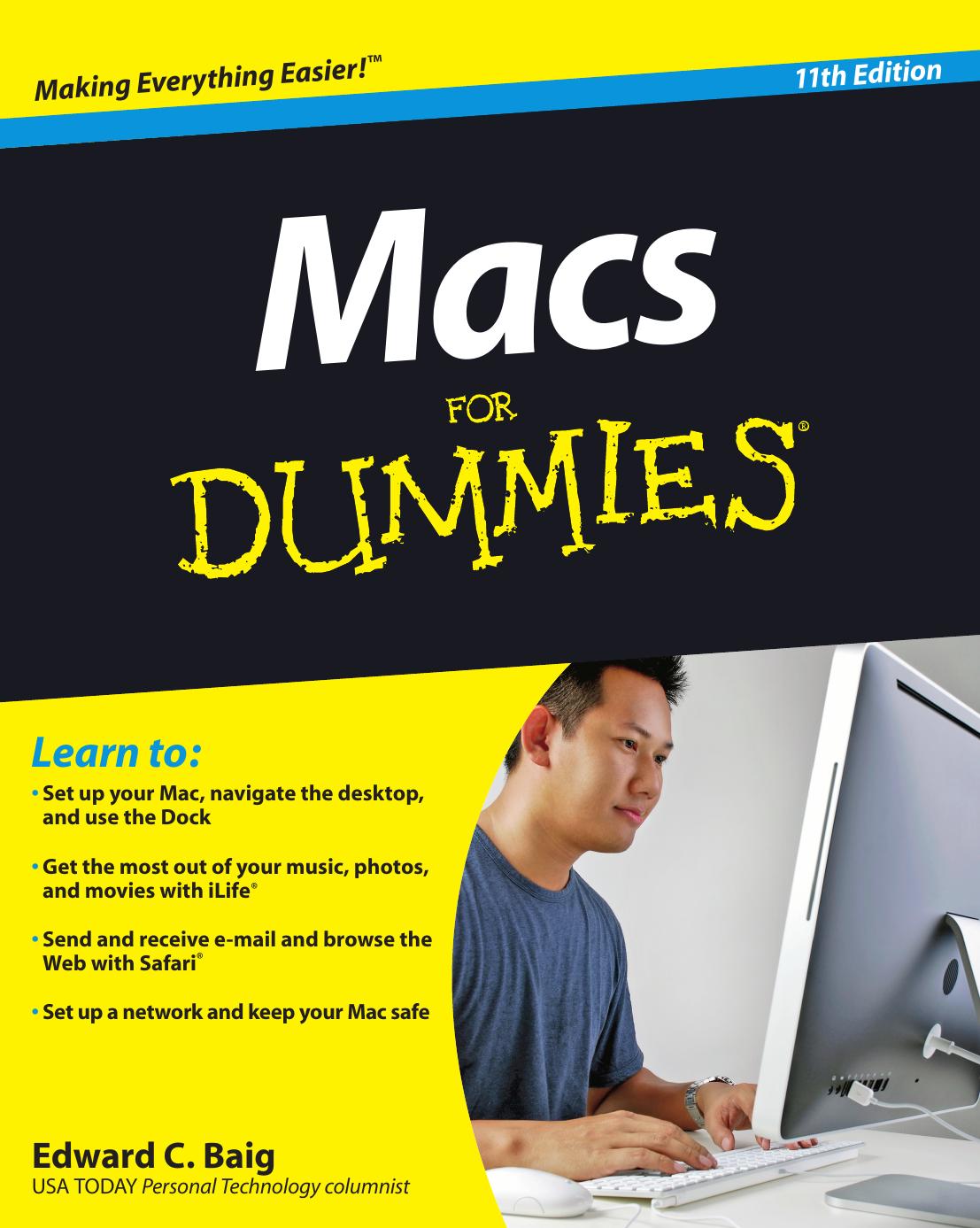 Macs for dummies, 11th edition by Edward C Baig