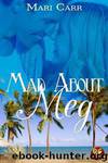 Mad About Meg by Mari Carr