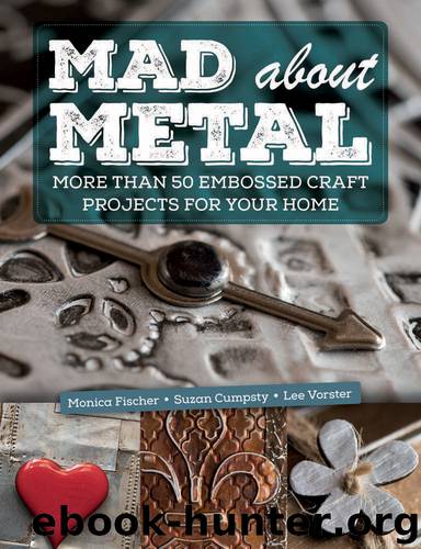 Mad About Metal by Monica Fischer