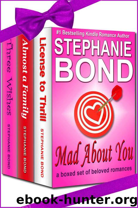 Mad About You (boxed set of beloved romances) by Bond Stephanie
