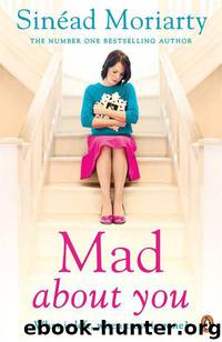Mad About You by Sinead Moriarty