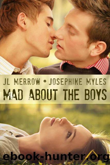 Mad About the Boys by JL Merrow and Josephine Myles