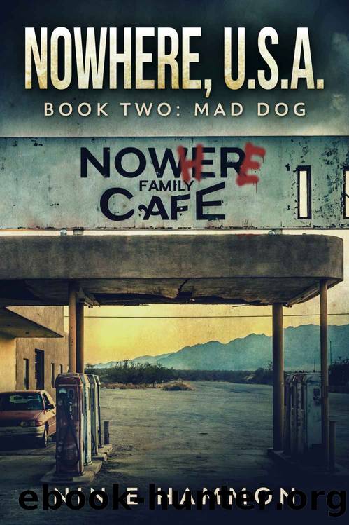 Mad Dog (Nowhere, USA Book 2) by Ninie Hammon