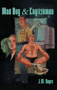 Mad Dog and Englishman: A Mad Dog & Englishman Mystery #1 by J. M. Hayes