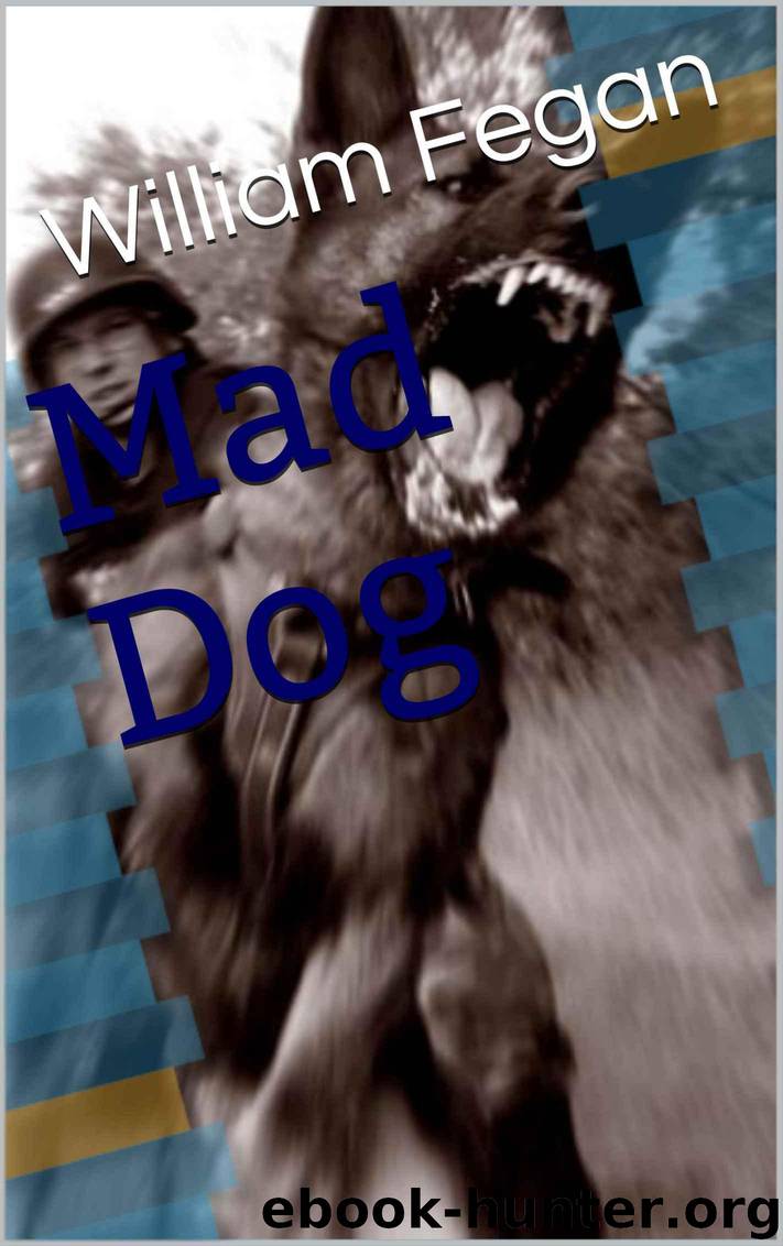 Mad Dog by Fegan William