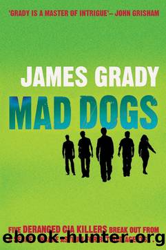 Mad Dogs by James Grady