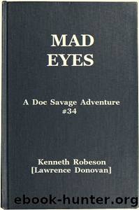 Mad Eyes: A Doc Savage Adventure by Lawrence Donovan (pseud. Kenneth Robeson)