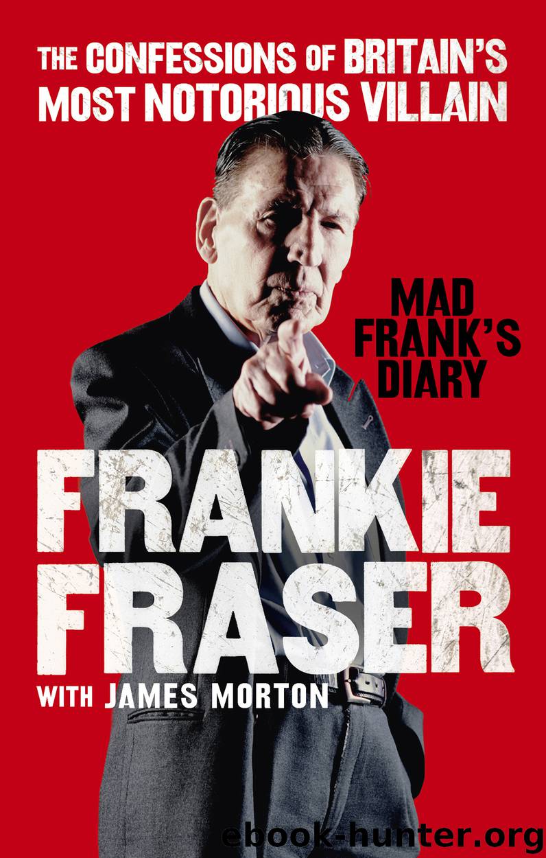 Mad Frank's Diary by Frankie Fraser & James Morton