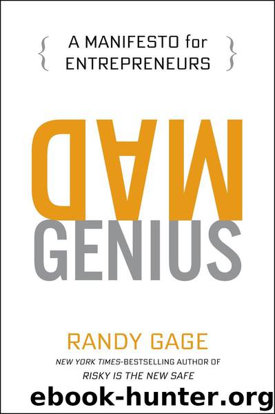 Mad Genius: A Manifesto for Entrepreneurs by Randy Gage
