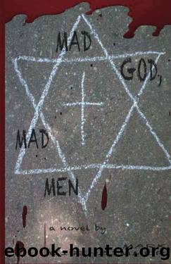 Mad God, Mad Men by Mark Eisenzimmer
