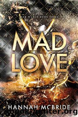 Mad Love: An Enemies-to-Lovers College Romance (Mad World Book 3) by Hannah McBride