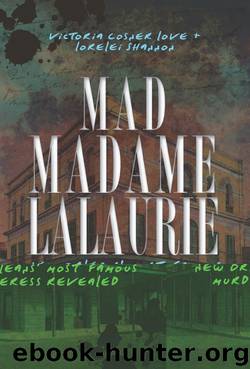 Mad Madame LaLaurie by Victoria Cosner Love