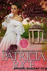 Mad Marias Daughter by Patrica Rice