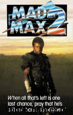 Mad Max 2] Mad Max 2 [The Road Warrior] by Carl Ruhen