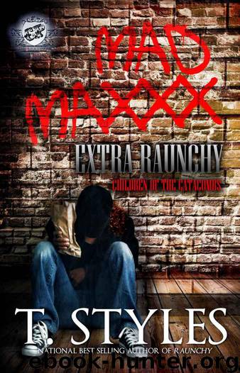 Mad Maxxx: Children of the Catacombs Extra Raunchy by T. Styles