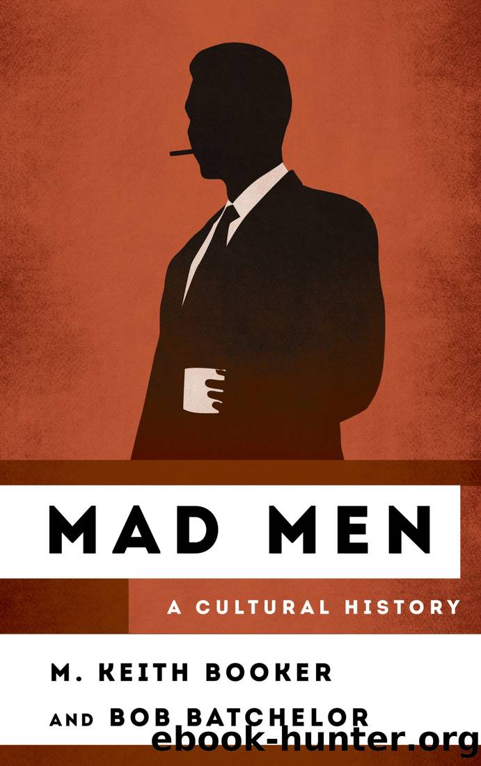 Mad Men by M Keith Booker & Bob Batchelor