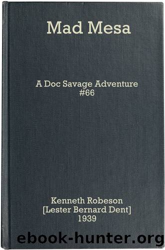 Mad Mesa: A Doc Savage Adventure by Robeson Kenneth