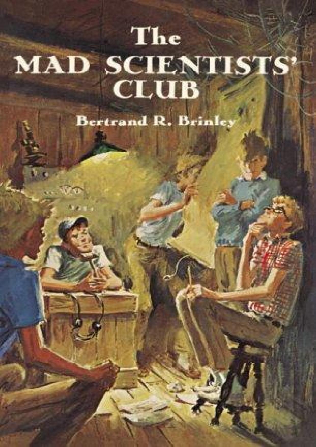 Mad Scientists' Club by Bertrand R. Brinley & Charles Geer