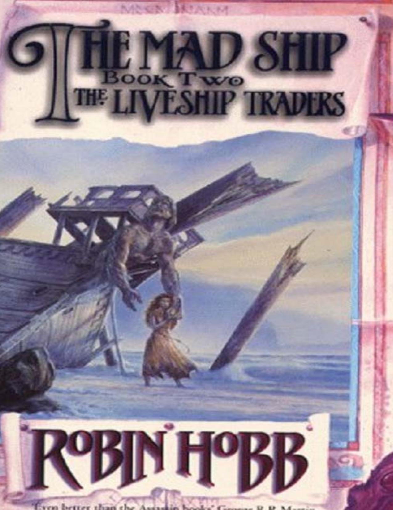 Mad Ship (The Liveship Traders, Book 2) by Robin Hobb