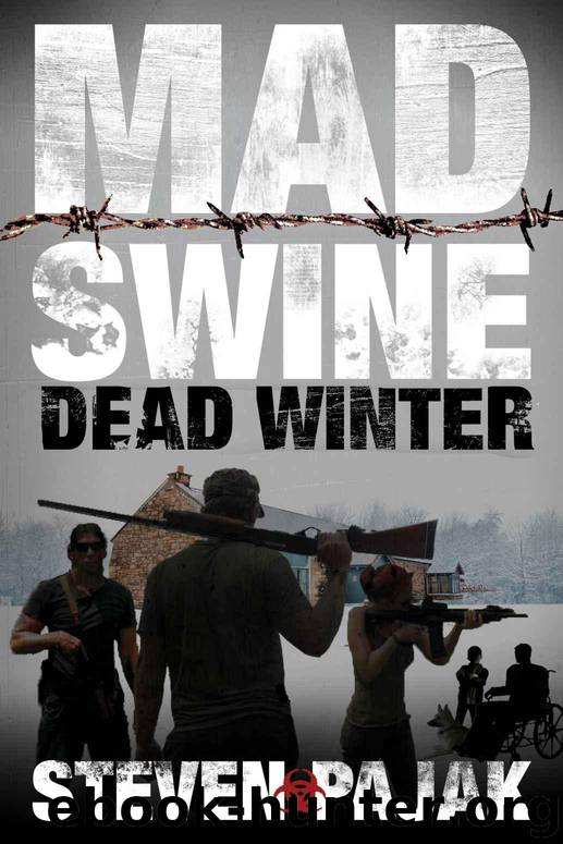 Mad Swine (Book 2): Dead Winter by Pajak Steven