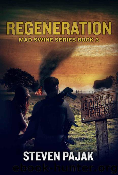Mad Swine (Book 3): Regeneration by Pajak Steven