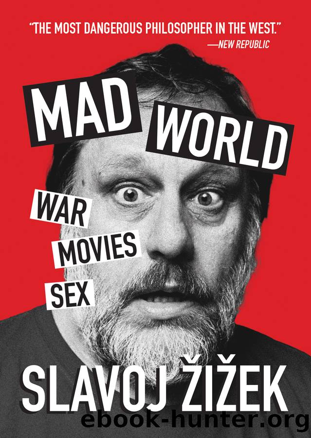 Mad World by Žižek Slavoj;