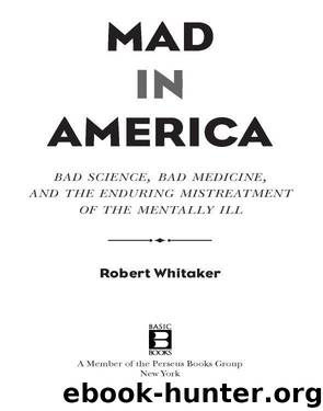 Mad in America by Robert Whitaker